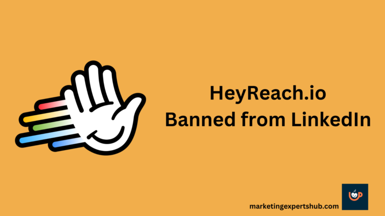 LinkedIn has banned HeyReach's page and founder.